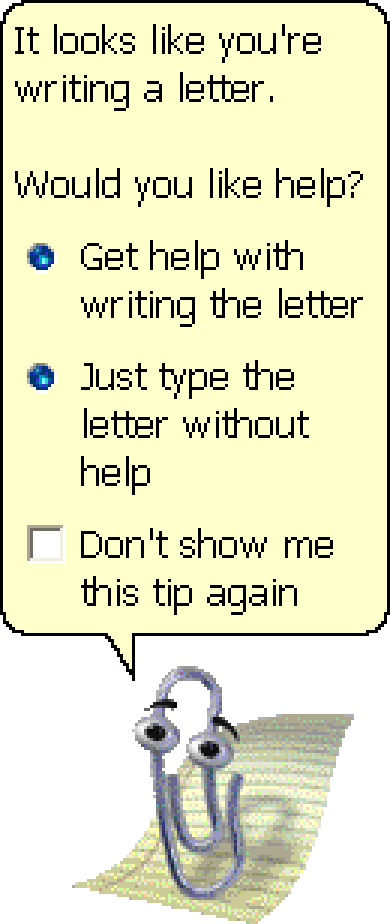 Clippy, een paperclip met ogen op een vel papier, met een gele ballon: It looks like you're writing a letter. Would you like help?