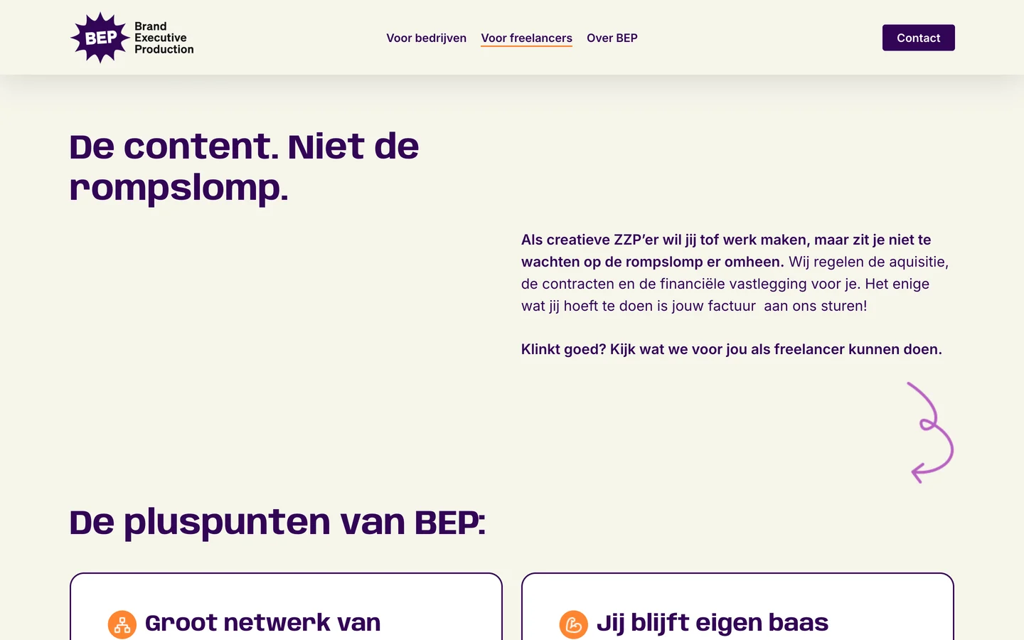 De pagina Voor freelancers van BEP met de kop De content. Niet de rompslomp. en rechts de uitleg dat BEP de acquisitie, de contracten en de financiële vastlegging regelt, met een lila pijl naar De pluspunten van BEP.