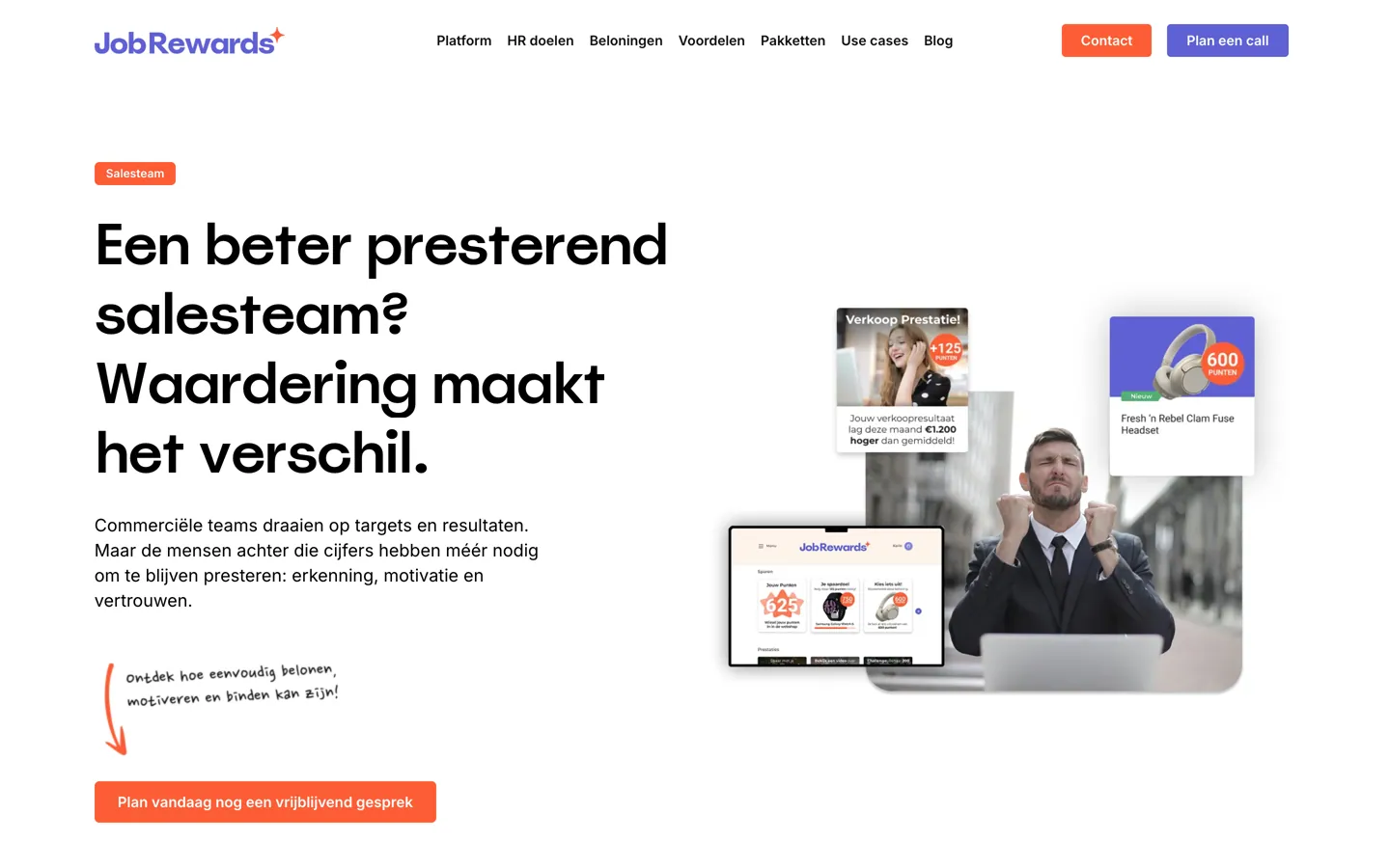 De pagina voor salesteams op jobrewards.io: een oranje label Salesteam, de kop Een beter presterend salesteam? Waardering maakt het verschil., een korte alinea, een handgeschreven regel met een rode pijl naar de oranje knop Plan vandaag nog een vrijblijvend gesprek, en rechts een man die juicht achter een laptop met een puntenteller van 600 en een koptelefoon als beloning.