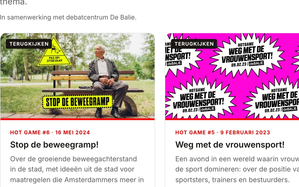 Twee kaarten op Opinie & Debat met het label Terugkijken: Hot Game #6 van 16 mei 2024, Stop de beweegramp!, met een man op een bankje onder een bord Pas op! Zitgevaar, en Hot Game #5 van 9 februari 2023, Weg met de vrouwensport!, op fel roze.